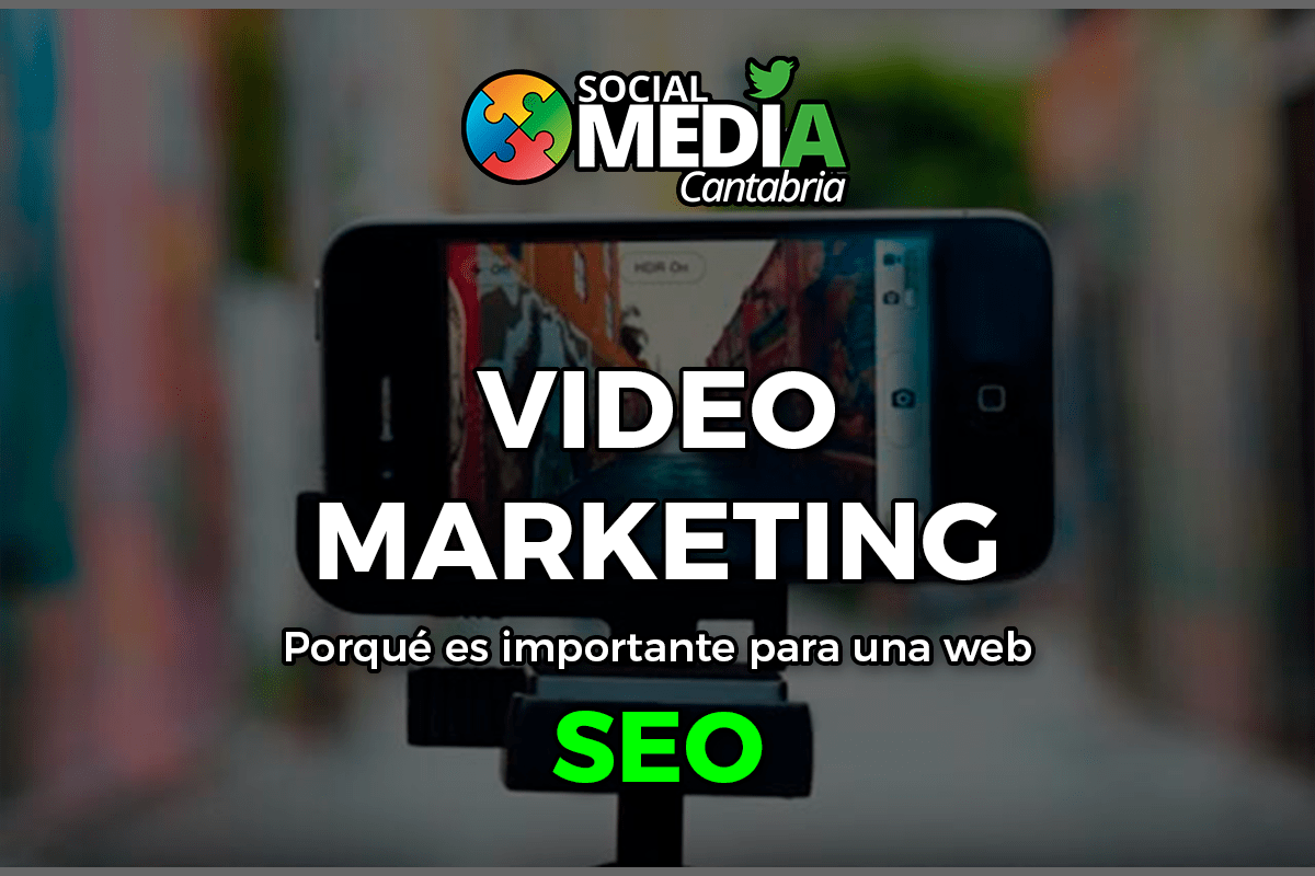 Lee más sobre el artículo Por que es importante el vídeo Marketing para una web