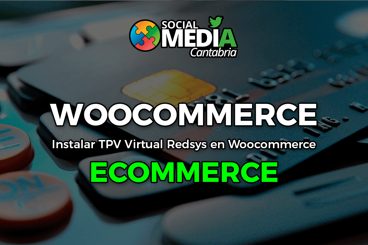 Lee más sobre el artículo Instalar TPV Virtual Redsys en Woocommerce