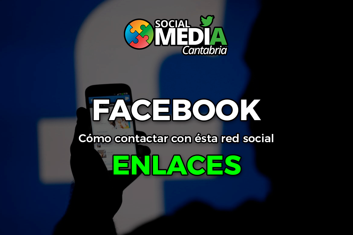 Lee más sobre el artículo Como contactar con Facebook – Julio 2017