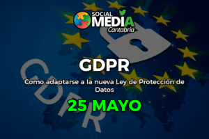 Lee más sobre el artículo Como adaptarse a la nueva Ley de Protección de Datos (GDPR)