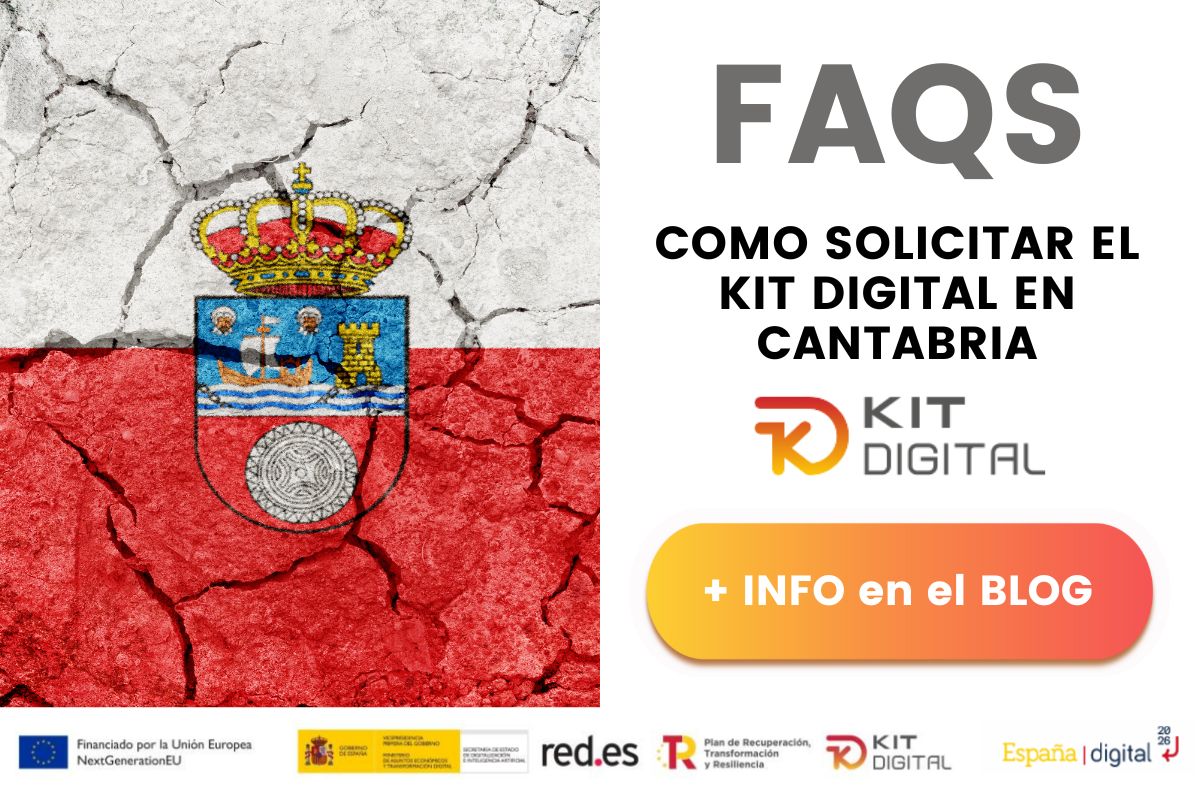 En este momento estás viendo Cómo solicitar el Kit Digital en Cantabria