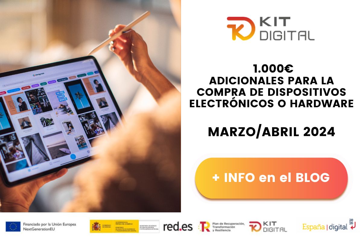 En este momento estás viendo El Kit Digital se renueva: 1.000€ adicionales para la compra de dispositivos electrónicos